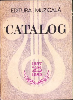 Editura Muzicală Catalog 1957-1982