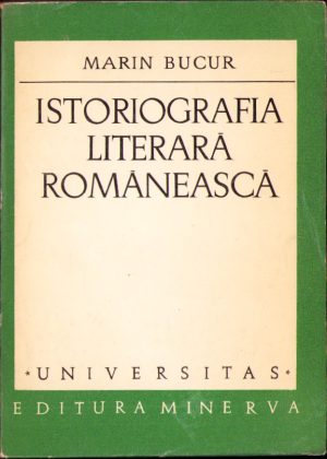 Istoriografia literară românească de Marin Bucur, 1973