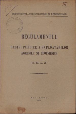 Regulamentul Regiei publice a exploatărilor agricole și zootehnice, 1931, București
