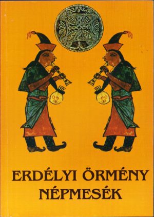 Erdélyi örmény népmesék, 2004, Odorheiu Secuiesc