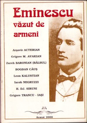 Eminescu văzut de armeni, ediție îngrijită de Fabian Anton