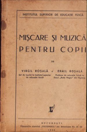 Mișcare și muzică pentru copii de Virgil Roșală și Ermil Roșală, 1936