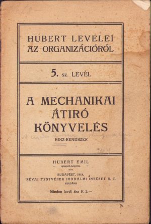 A mechanikai átiró könyvelés. Hinz-rendszer, 1918, Budapest