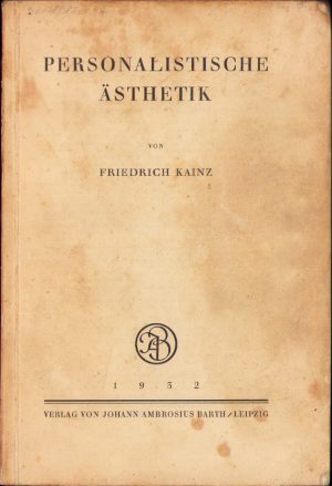 Personalistische Ästhetik von Friedrich Kainz, 1952