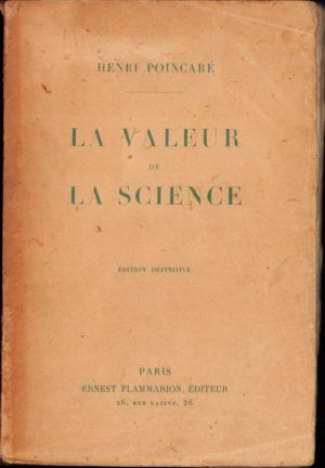 La valeur de la science, edition definitive, par Henri Poincare, Paris