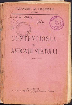 Contenciosul și avocații statului de Alexandru Al. Pretorian, 1929, București