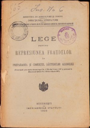 Lege pentru represiunea fraudelor în prepararea și comerțul băuturilor alcoolice, 1928, București.