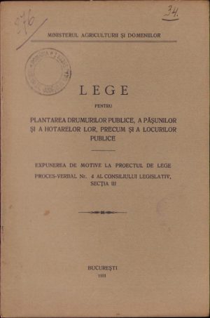Lege pentru plantarea drumurilor publice, a pășunilor și a hotarelor lor, precum și a locurilor publice, 1931, București