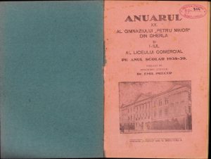 Anuarul XX al liceului Petru Maior din Gherla și I-ul al liceului comercial pe anul școlar 1938-1939 publicat de directorul liceului dr. Emil Precup, Cluj