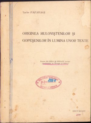 Originea muloviștenilor și gopeșenilor în lumina unor texte de Tache Papahagi, 1930, București