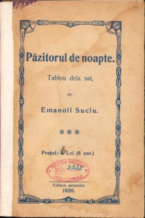 Păzitorul de noapte. Tablou dela sat de Emanoil Suciu, 1920, editura autorului, Agnita
