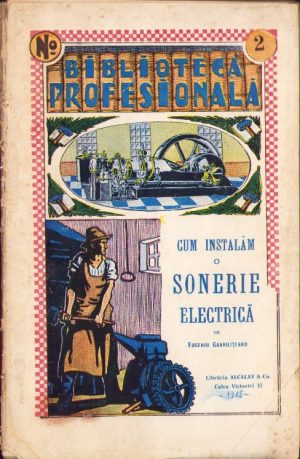 Cum instalăm o sonerie electrică de Eugeniu Gavrilițeanu, 1915, București