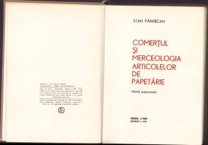 Comerțul și merceologia articolelor de papetărie. Ghidul papetarului de Stan Pântecan, 1973