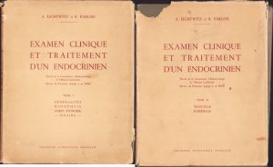 Examen clinique et traitement d'un endocrinien. Tome I. Généralités, hypophyse, corps thyroide, ovaire. Tome II. Testicule, surrénale par A. Lichtwitz et R. Parlier, 1954