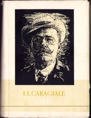 I. L. Caragiale - Opere. 3. Nuvele, povestiri, amintiri, versuri, parodii, varia, 1962