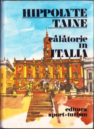 Călătorie în Italia de Hippolyte Taine, 1983