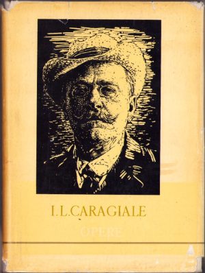 I. L. Caragiale - Opere. 4. Publicistică, 1965