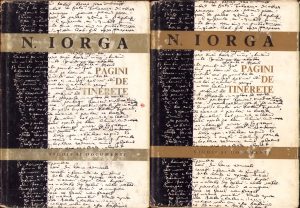 Pagini de tinerețe de Nicolae Iorga, volumul I și II, 1968