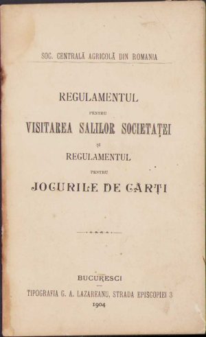Regulamentul pentru visitarea salilor Societaței și regulamentul pentru jocurile de cărți, Bucuresci, 1904. Descrierea regulilor pentru jocurile de cărți bacara și bacara "drum de fier"