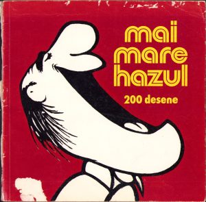 Mai mare hazul 200 desene, fără an, perioada comunistă