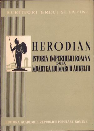 Herodian Istoria Imperiului roman după moartea lui Marcu Aureliu, 1960