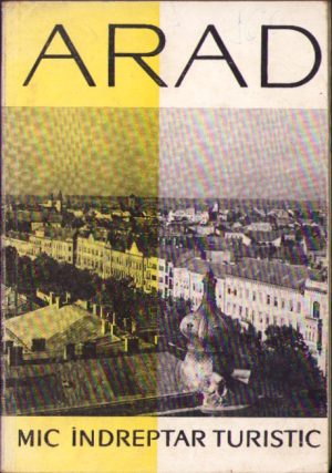 Arad Mic îndreptar turistic