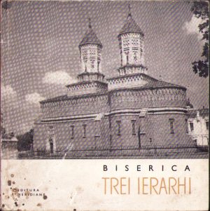 Biserica Trei Ierarhi de N. Grigoraș