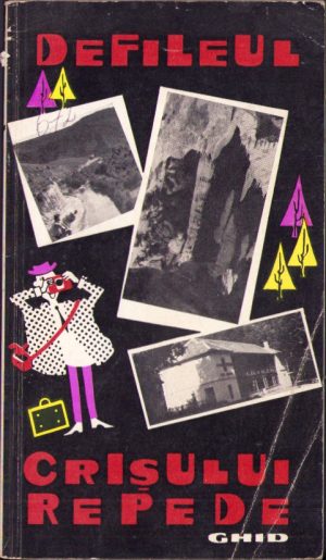 Defileul Crișului Repede, ghid, 1966