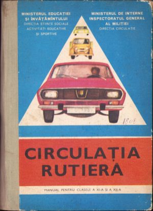 Circulația rutieră manual pentru clasele a XI-a și a XII-a, 1979
