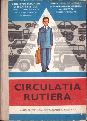 Circulația rutieră manual experimental pentru clasele a IX-a și a X-a, 1977