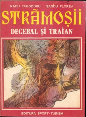 Strămoșii Decebal și Traian de Radu Theodoru și Sandu Florea, 1981