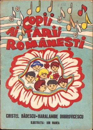 Copii ai țării românești de Cristel Bădescu și Haralambie Dobrovicescu, ilustrații Ion Manea, 1983