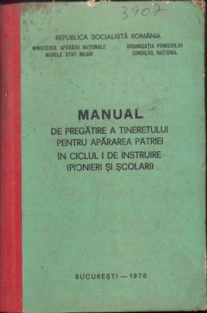 Manual de pregătire a tineretului pentru apărarea patriei în ciclul I de instruire (pionieri și școlari), 1978