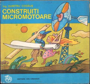 Construiți micromotoare de Dumitru Codăuș, 1980