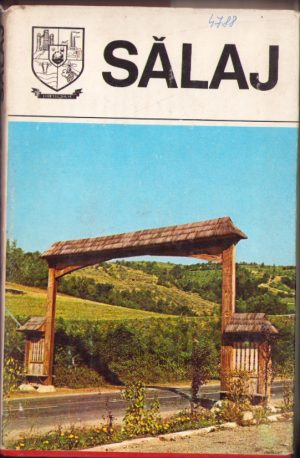 Sălaj. Monografie. Județele patriei, 1980