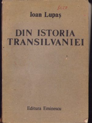Din istoria Transilvaniei de Ioan Lupaș, 1988