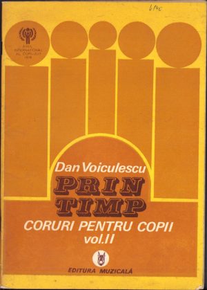 Prin timp. Coruri pentru copii, volumul II, Dan Voiculescu, 1979