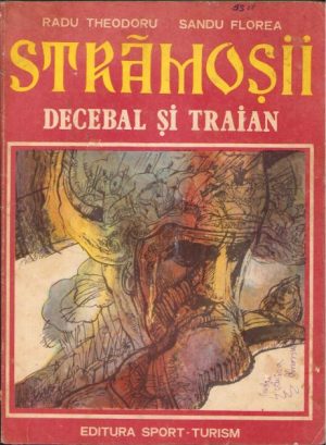 Strămoșii Decebal și Traian de Radu Theodoru și Sandu Florea, 1981