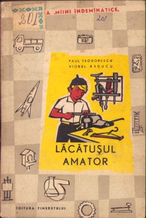 Lăcătușul amator de Paul Teodorescu și Viorel Răducu
