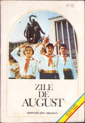 Zile de august, antologie întocmită de Ileana Manole, 1984