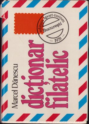Dicționar filatelic de Marcel Dănescu, 1979