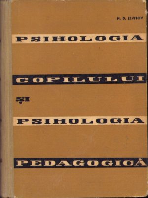 Psihologia copilului și psihologia pedagogică de N. D. Levitov, 1963