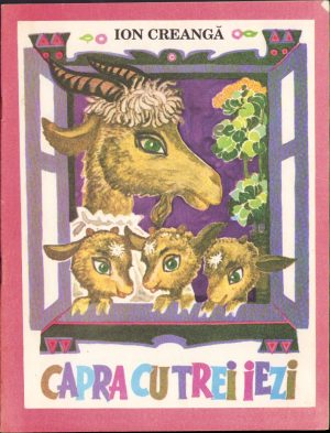 Capra cu trei iezi de Ion Creangă, ilustrații de Igor Vieru, 1994
