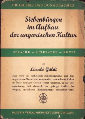 Siebenbürgen im Aufbau der ungarischen Kultur von László Gáldi, 1943