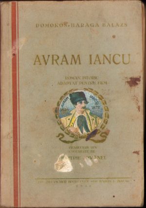 Avram Iancu. Roman istoric adaptat pentru film de Domokos Haraga Balázs, traducere din ungurește de Dimitrie Jovănel, Tipografia "Deutscher Bote", Cluj, 1930