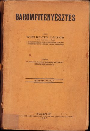 Baromfitenyésztés irta Winkler János 1927