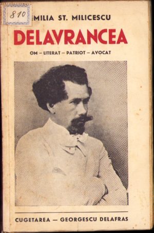 Delavrancea Om Literat Patriot Avocat de Emilia Milicescu 1940 cu semnătura autoarei