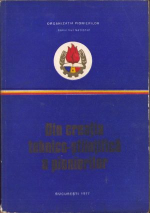 Din creația tehnico-științifică a pionierilor, 1977