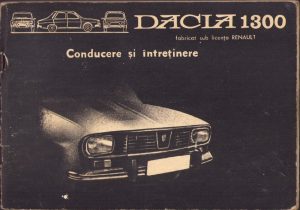 Dacia 1300 Conducere și întreținere