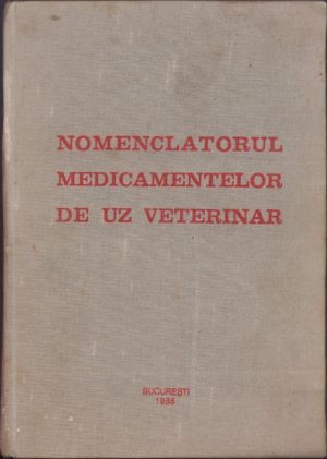 Nomenclatorul medicamentelor de uz veterinar 1985